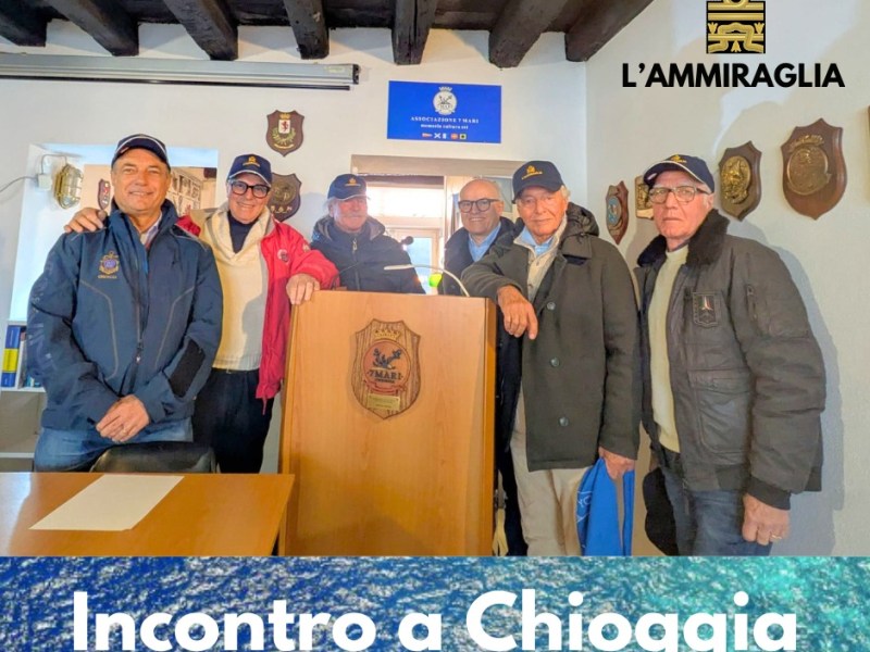 Chioggia, incontro 7 Mari, Yacht Club Venezia, Lega Navale Italiana ed Europa Adriatica&nbsp;Nordest