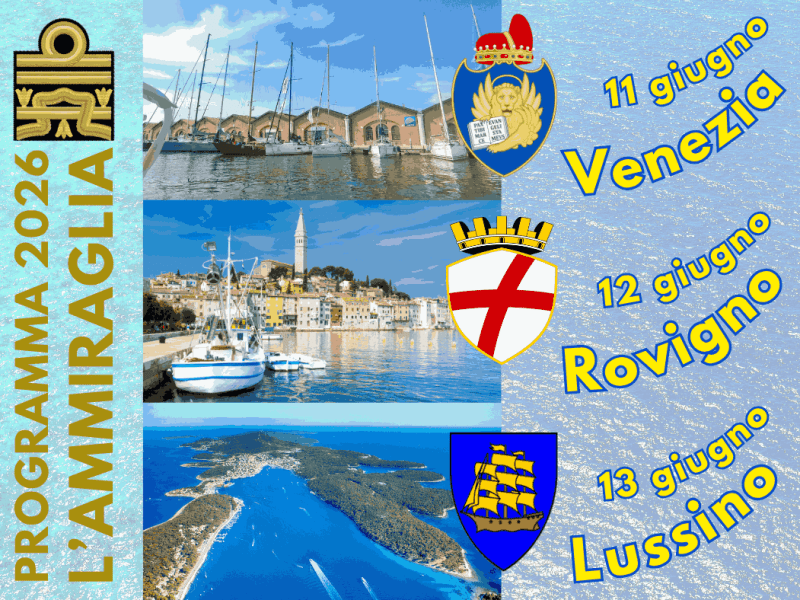 Programma L’Ammiraglia 2026 Venezia Rovigno&nbsp;Lussino